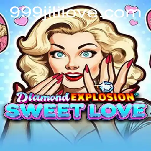 Discover the Thrills of DiamondExplosionSweetLove: A Unique Gaming Experience