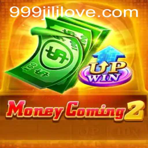 Exploring the Exciting World of MoneyComing2 and the Buzz Around 999jili